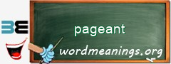 WordMeaning blackboard for pageant